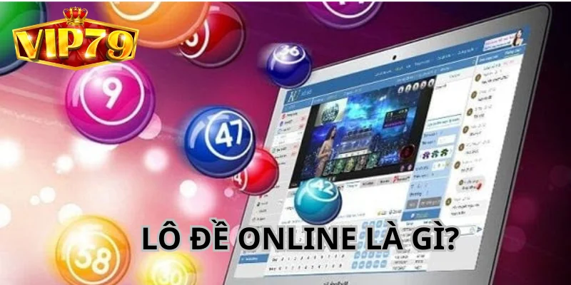 VIP79 Hướng Dẫn Chơi Lô Đề Online Uy Tín, An Toàn, Hiệu Quả 2 Lô đề online là hình thức tham gia trên nền tảng internet.
