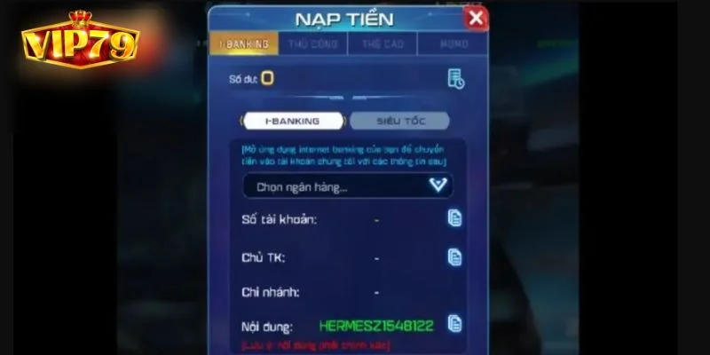 Nạp Tiền VIP79: Thực Hiện Giao Dịch Chỉ Trong Cái Chớp Mắt 2 Hãy lưu tâm những điều nhỏ để nạp tiền VIP79 luôn thành công.