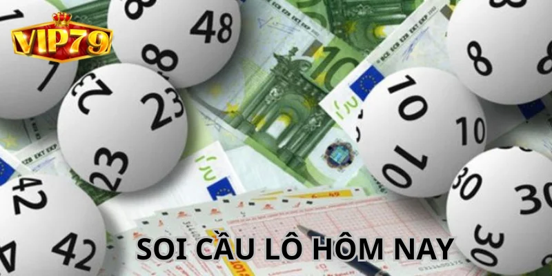 Soi Cầu Lô Hôm Nay Chuẩn Xác Cùng Các Chuyên Gia VIP79 6 Soi Cầu Lô Hôm Nay Chuẩn Xác Cùng Các Chuyên Gia VIP79